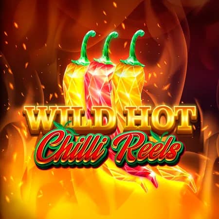 Wild Hot Chilli Reels
